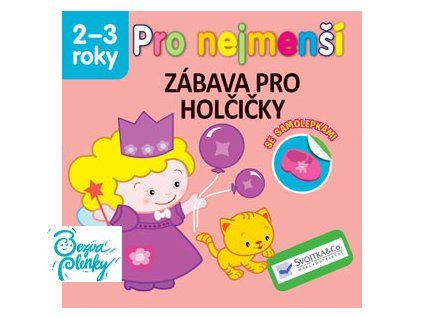 Pro nejmenší zábava pro holčičky